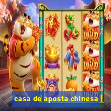 casa de aposta chinesa